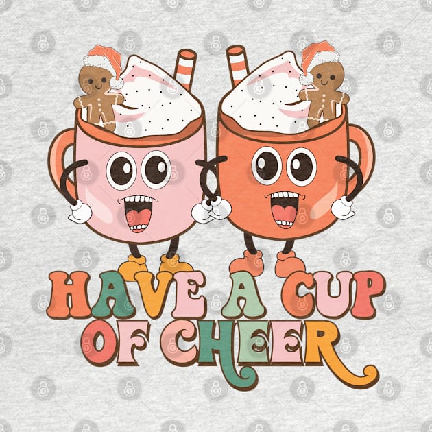Have a cup of Cheer Funny Hot Cocoa Christmas gift by BadDesignCo